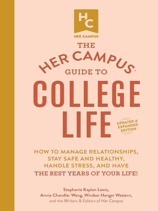 Title details for The Her Campus Guide to College Life, Updated and Expanded Edition by Stephanie Kaplan Lewis - Available